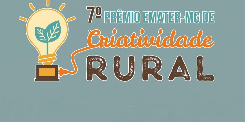 Inscrições para o 7º Prêmio Emater-MG de Criatividade Rural terminam no dia 9 de julho